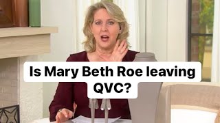 When is Mary Beth Roe Leaving QVC? She mentioned her exit in a recent interview. Who will be next?