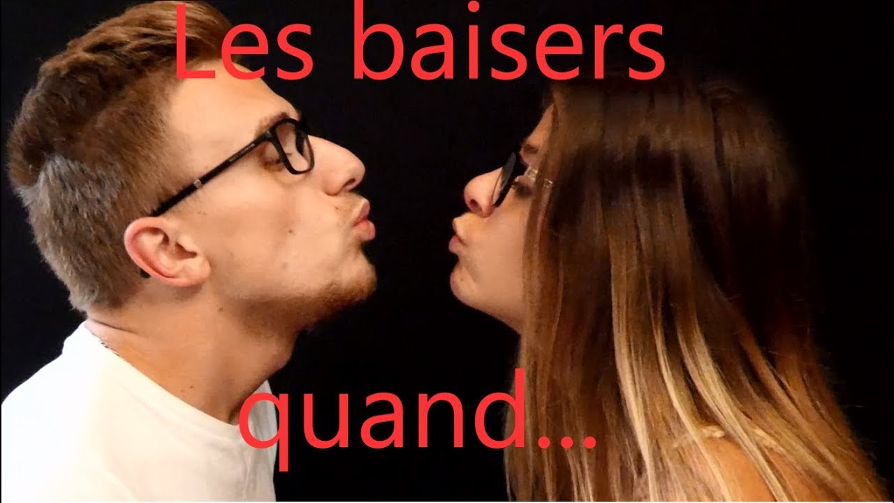 -Les baisers quand..-