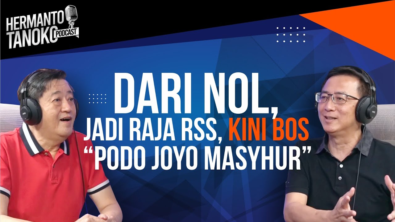 BERAWAL DARI NOL, SAMPAI JADI BOS PODO JOYO MASYHUR! Teguh Kinarto - Hermanto Tanoko
