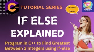 C++ Program to Find the Greatest of Three Numbers using if else statement