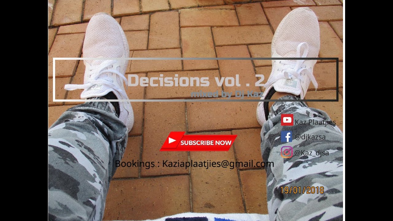 decisions vol 2 mixed by DJ Kaz