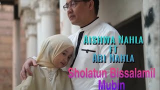 Lirik Sholatun Bissalamil Mubin - Aishwa Nahla Karnadi feat Abi Nahla (COVER) | Lyrics Video