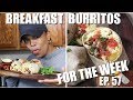 Healthy Breakfast Burrito Meal Prep | Meal Prep for The Week