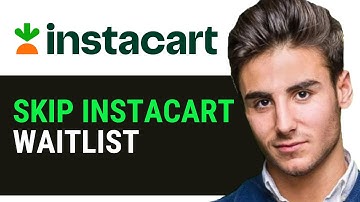 HOW TO SKIP INSTACART WAITLIST 2025 | HOW TO GET OFF INSTACART WAITLIST