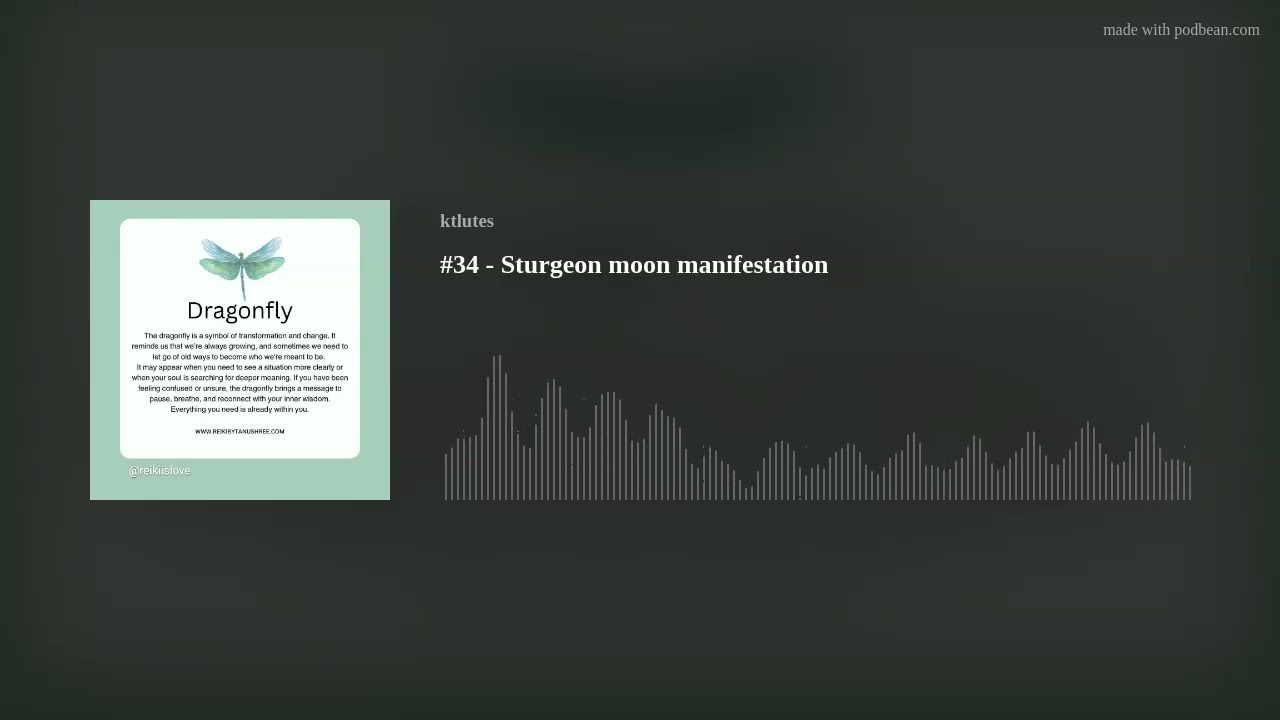 #34 - Sturgeon moon manifestation