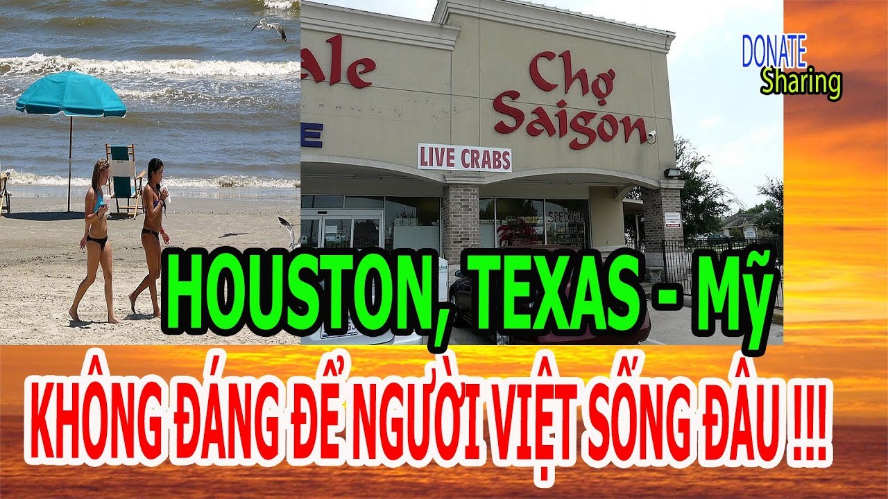 HOUSTON, TEXAS Mỹ KHÔNG ĐÁNG ĐỂ NGƯỜI VIỆT SỐNG ĐÂU !!! Donate Sharing YouTube