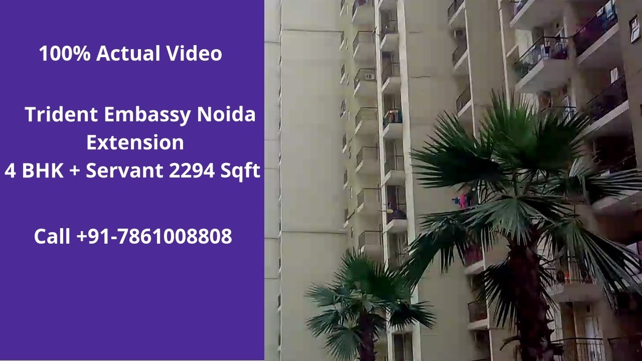 Trident Embassy | ☎️7861008808 | 4 BHK Flat for Sale in Noida Extension | 2294 Sqft | Price💰90 Lacs