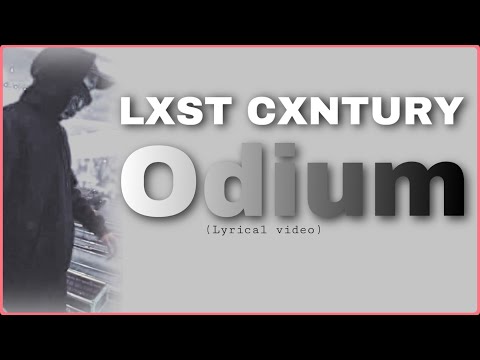 ODIUM LXST CXNTURY Lyrics 
