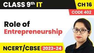 Role of Entrepreneurship | Class 9 Information Technology Chapter 16 (2022-23)