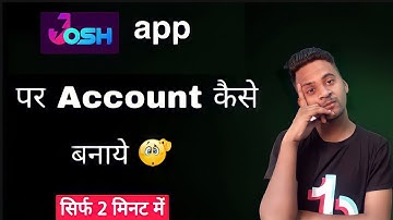 josh app par account kaise banaye🤔 how to create account in josh app || josh app