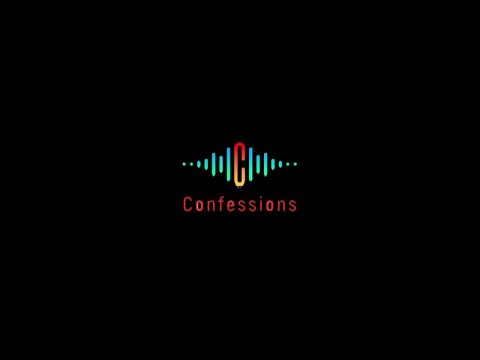 Serie - CONFESSIONS- Episode 1