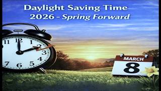DAYLIGHT SAVING TIME 2026