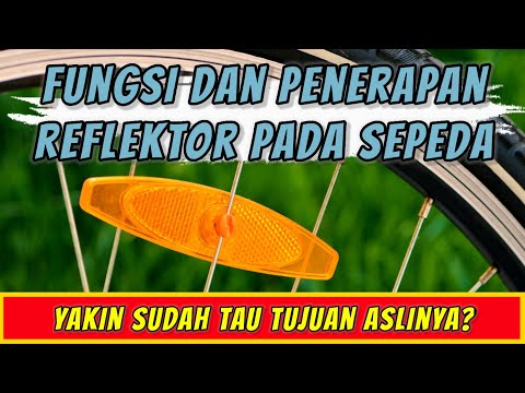 Video: Bagaimana cara kerja reflektor sepeda?