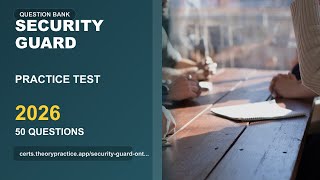 Security Guard Practice Test 2026 | 50 Questions and Answers | Exam Prep