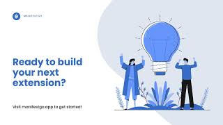 Create Chrome Extensions in under 2 minutes - ManifestGo
