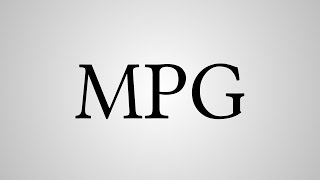 What Does "MPG" Stand For?