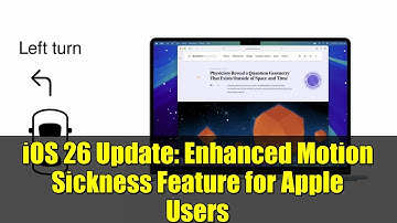 iOS 26 Update: Enhanced Motion Sickness Feature for Apple Users