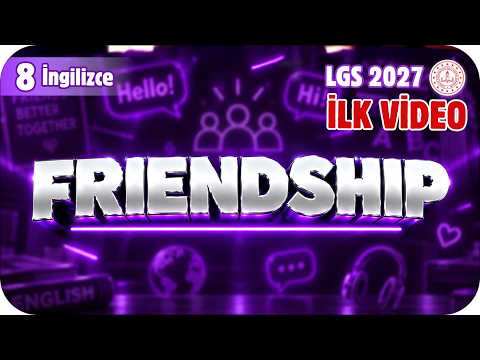 Friendship 🟪 8ENG1 #2027LGS