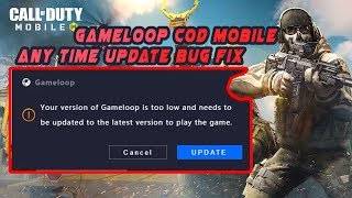 Call Of Duty On Gameloop Emulator Always Update Fix