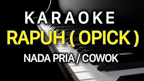 Thumbnail of RAPUH Opick Karaoke Nada Pria