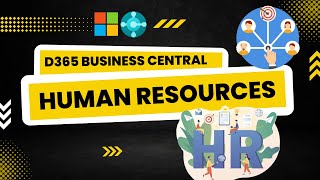 Details Manage Human Resources in Dynamics 365 Business Central | Session - 67 | In Hindi Guide