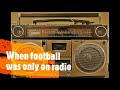 80s kenya  when football was local and only on radio