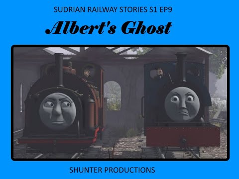 Sudrian Railway Stories S1 EP9 Albert S Ghost 