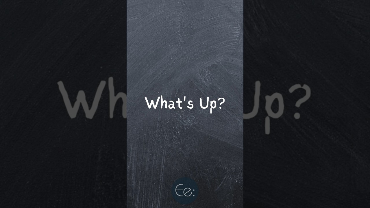 What's Up? 😎 What Does It Mean? English Explained 