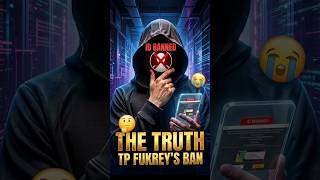 Why TP Fukrey ID Banned? 🤬 What Did Garena Do?