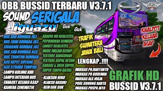 OBB BUSSID TERBARU V3.7.1 SOUND SERIGALA | GRAFIK HD REALISTIS FULL MARKAS | BUS SIMULATOR INDONESIA