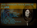 Kumpulan lagu kenangan tahun 2000an  lirik