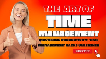 Mastering Productivity  Time Management