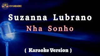Suzana Lubrano - Nha Sonho (Karaoke Version)