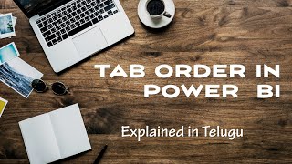 What is TAB Order in Power BI | Explained in Telugu | Power BI Telugu Tutorials