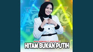 Download Lagu Hitam Bukan Putih (feat. Ageng Music)