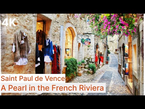 4K Saint Paul de Vence France, a pearl in the French Riviera | South of France