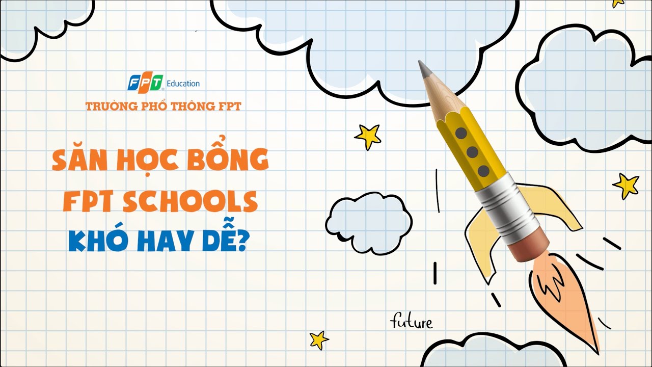 NHẬN HỌC BỔNG VÀO LỚP 10 FPT KHÓ HAY DỄ & KINH NGHIỆM SĂN HỌC BỔNG LÀ GÌ? - THPT FPT ĐÀ NẴNG - youtube