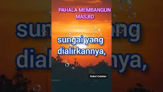 Pahala Membangun Masjid, apa saja diantaranya? #galericatatan, #pahala, #masjid, #belajarislam