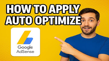 How to Use Auto Optimize in Google AdSense – Full Guide!