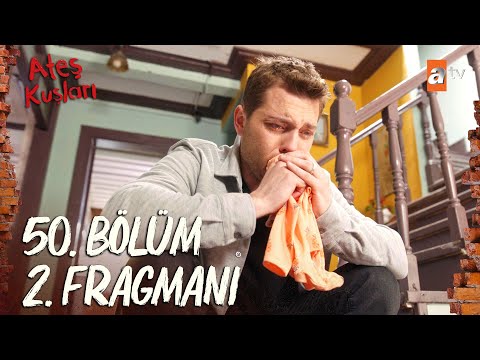 Ateş Kuşları 50. Bölüm 2. Fragmanı | \