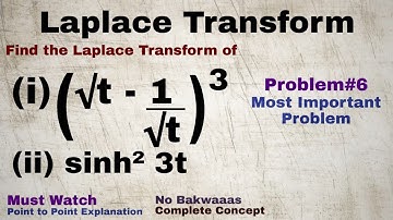 12. Laplace Transform | Complete Concept and Problem#6 | Most Important Problem