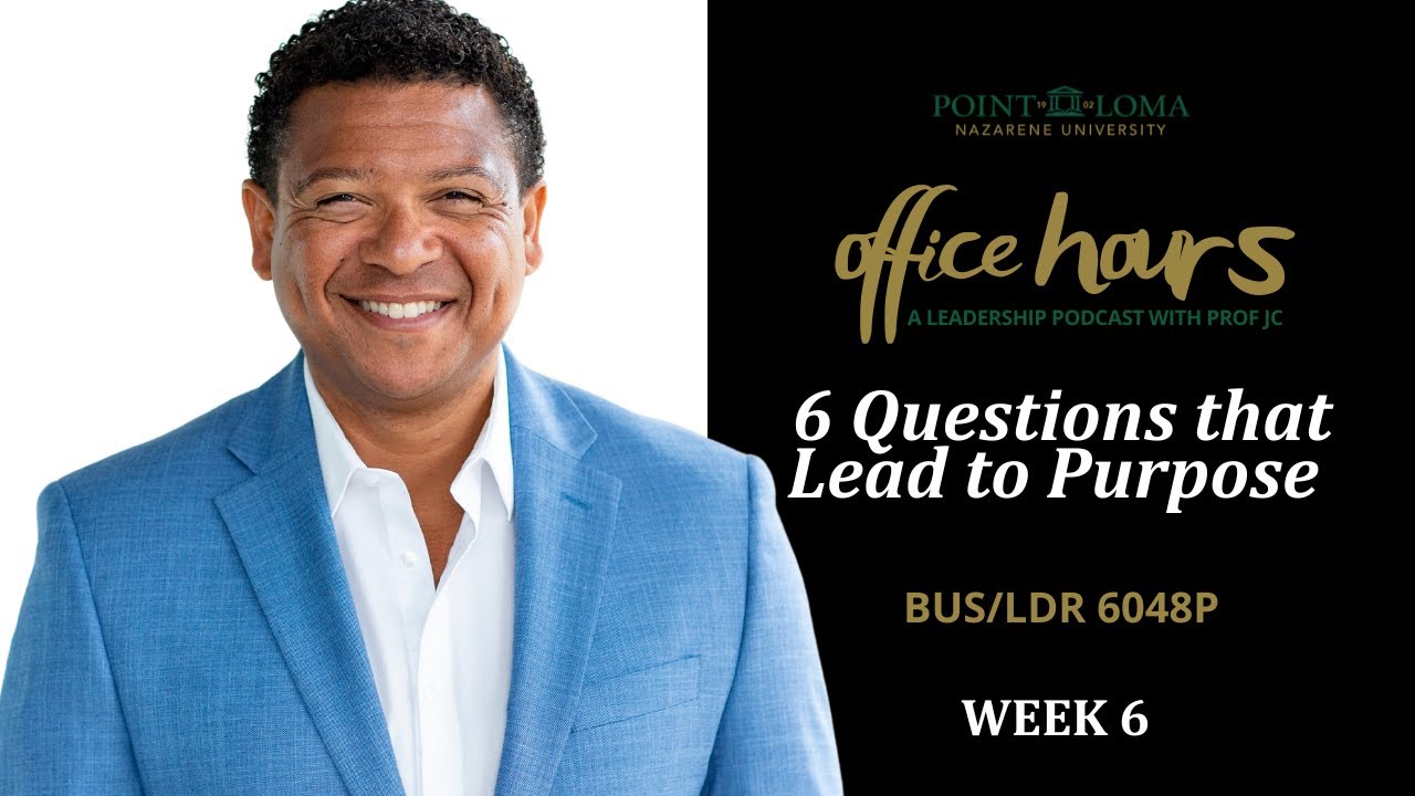 Office Hours Podcast w/ Prof JC BUS/LDR 6048P Week 6 6 Questions