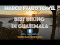 Best Places to Hike in Guatemala | Quetzaltrekkers 3 Day Trek