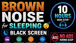 Brown Noise for Sleeping 😴 | Black Screen | No Ads During Sleep@BROWNNOISE56