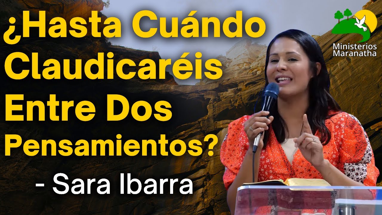 ¿Hasta Cuándo Claudicaréis Entre Dos Pensamientos? - Sara Ibarra