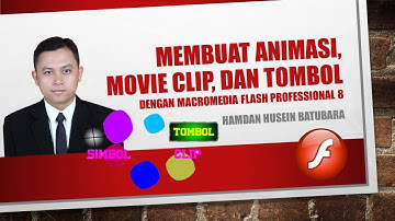 Membuat Animasi, Movie Clip dan Tombol dengan Macromedia Flash 8