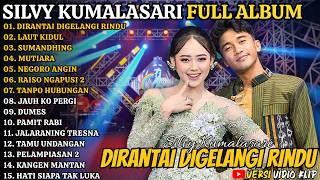 Silvy Kumalaasari Full Album Terbaru - Dirantai Digelangi Rindu - Laut Kidul - Sumandhing #trending