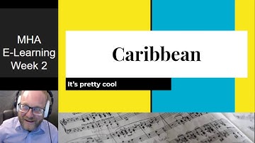 MHA Week 2 Video Lesson (Caribbean Music Part 1)