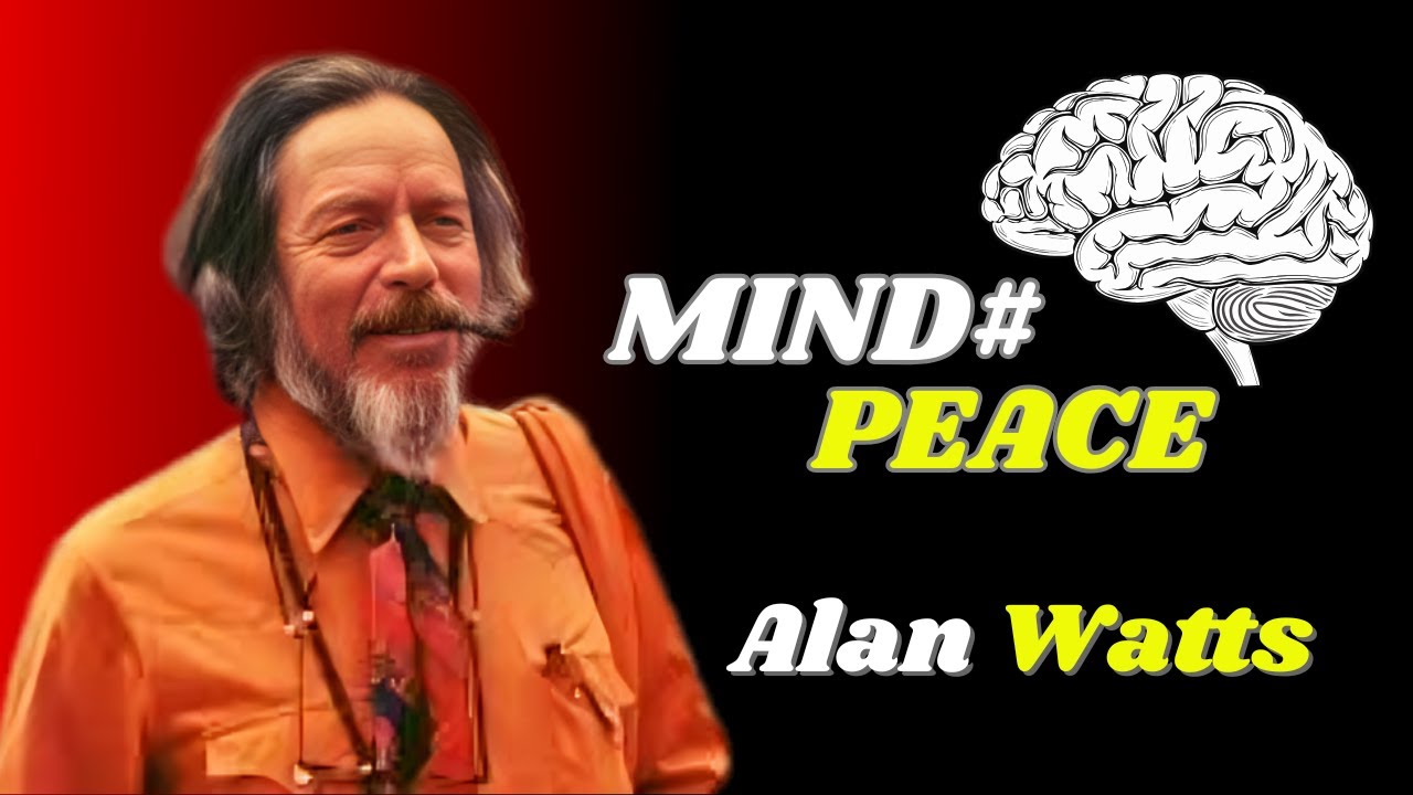 Your Mind Was Never Designed to Give You Peace | Alan Watts