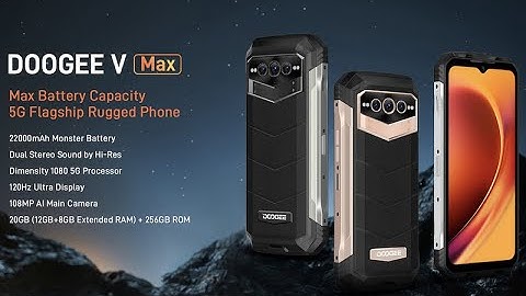 The best Rugged Phone ever 108MP,22000mAh,D1080 5G,Doogee V Max